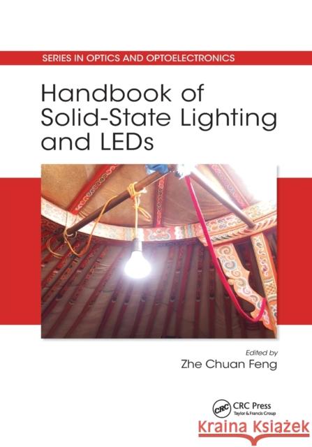 Handbook of Solid-State Lighting and LEDs Zhe Chuan Feng 9780367874582