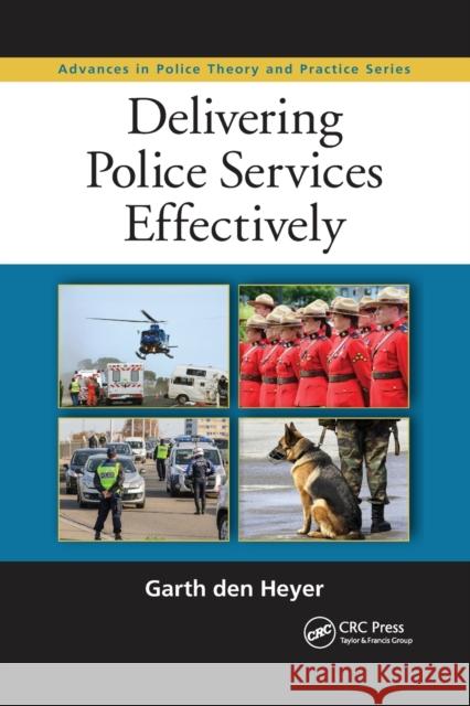 Delivering Police Services Effectively Garth De 9780367874711 CRC Press