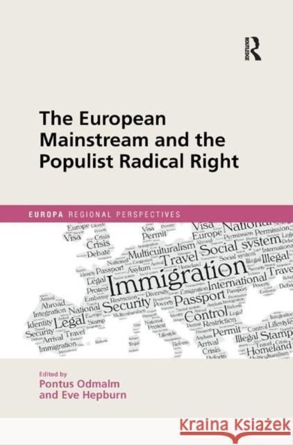 The European Mainstream and the Populist Radical Right Pontus Odmalm Eve Hepburn 9780367876876 Routledge