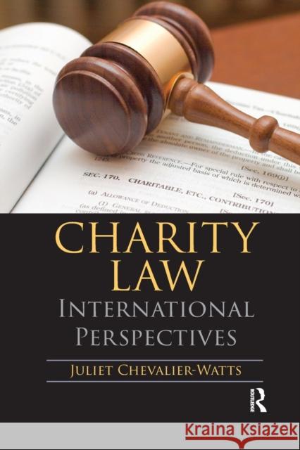 Charity Law: International Perspectives Juliet Chevalier-Watts 9780367878054 Routledge