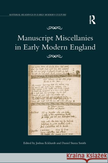 Manuscript Miscellanies in Early Modern England Joshua Eckhardt Daniel Starza Smith 9780367879907