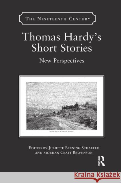 Thomas Hardy's Short Stories: New Perspectives Juliette Bernin Siobhan Craf 9780367881931 Routledge