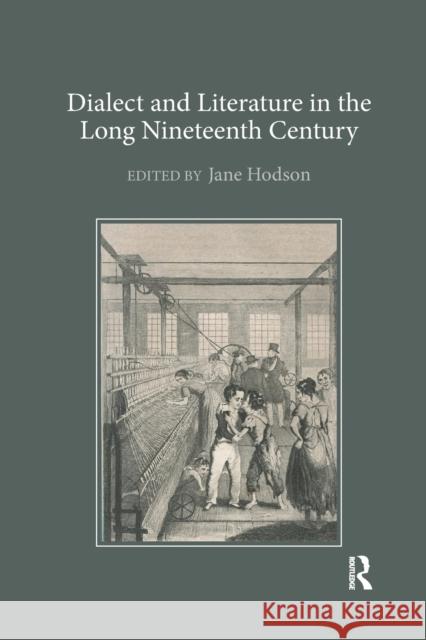 Dialect and Literature in the Long Nineteenth Century Jane Hodson 9780367882235