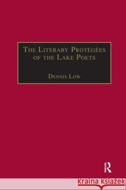 The Literary Protégées of the Lake Poets Low, Dennis 9780367882457 Routledge