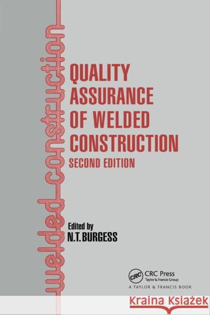 Quality Assurance of Welded Construction N. T. Burgess 9780367884222 CRC Press