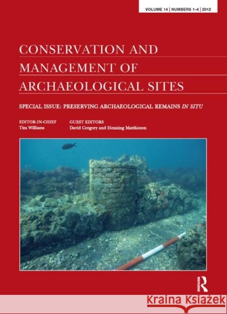 Preserving Archaeological Remains in Situ: Proceedings of the 4th International Conference David Gregory 9780367885915 Routledge