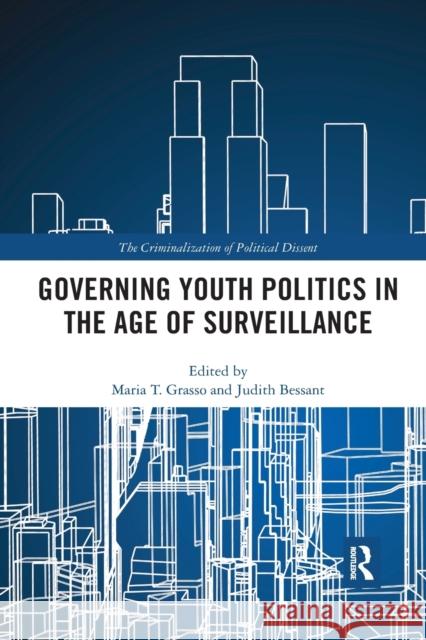 Governing Youth Politics in the Age of Surveillance Maria Grasso Judith Bessant 9780367887278