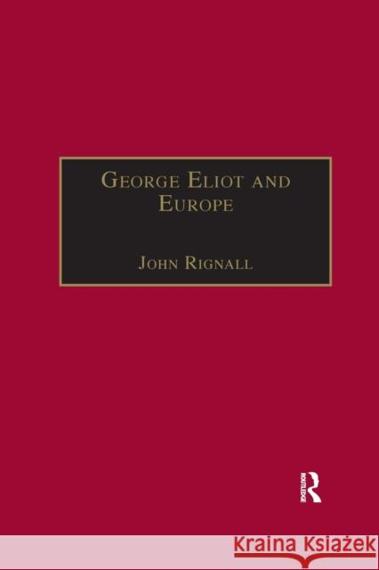 George Eliot and Europe John Rignall 9780367888237 Routledge