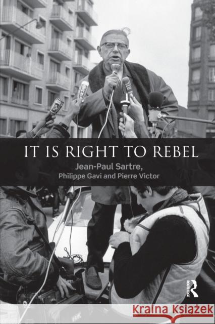 It Is Right to Rebel Jean-Paul Sartre Philippe Gavi Pierre Victor 9780367889036 Routledge