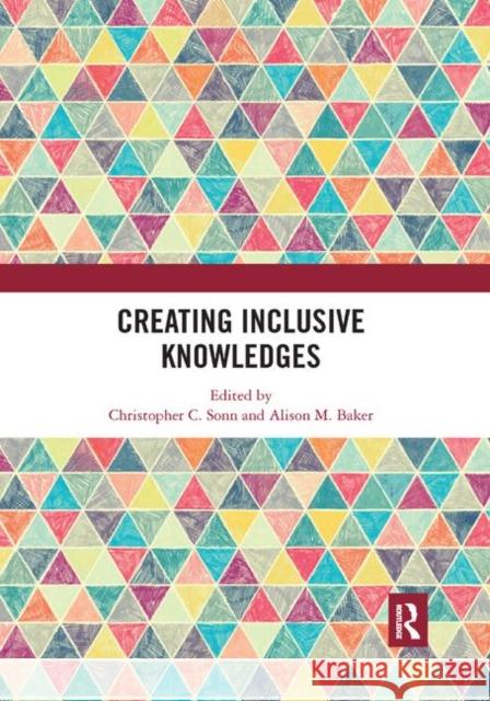Creating Inclusive Knowledges Christopher C. Sonn Alison M. Baker 9780367892319