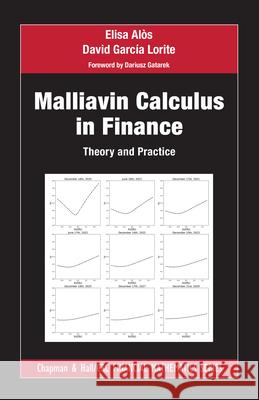 Malliavin Calculus in Finance: Theory and Practice Elisa Alos David Garcia Lorite 9780367893446 CRC Press