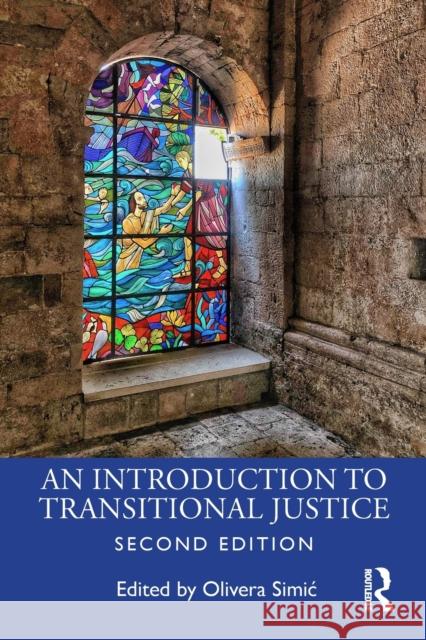 An Introduction to Transitional Justice Olivera Simic 9780367893668 Routledge