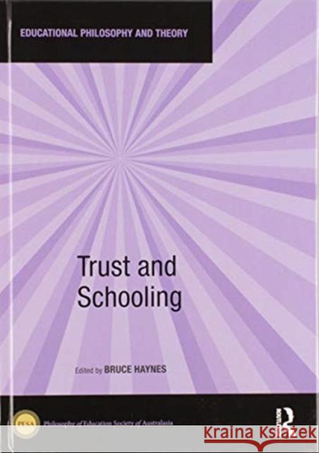 Trust and Schooling Bruce Haynes 9780367895037 Routledge