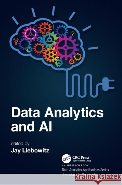 Data Analytics and AI Jay Liebowitz 9780367895617 Auerbach Publications