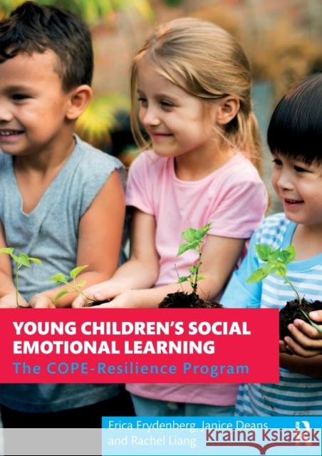 Young Children's Social Emotional Learning: The COPE-Resilience Program Frydenberg, Erica 9780367895891