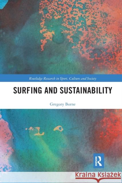 Surfing and Sustainability Gregory Borne 9780367896225