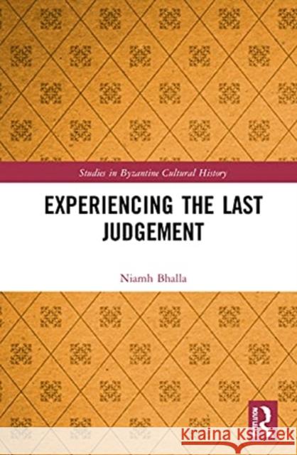 Experiencing the Last Judgement Niamh Bhalla 9780367898502 Routledge