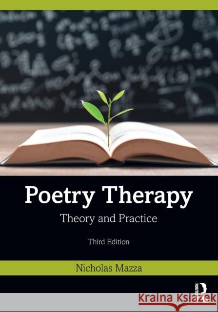 Poetry Therapy: Theory and Practice Nicholas Mazza 9780367901059 Routledge