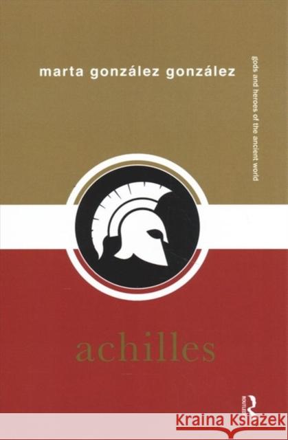 Achilles Marta Gonzale 9780367901189 Routledge