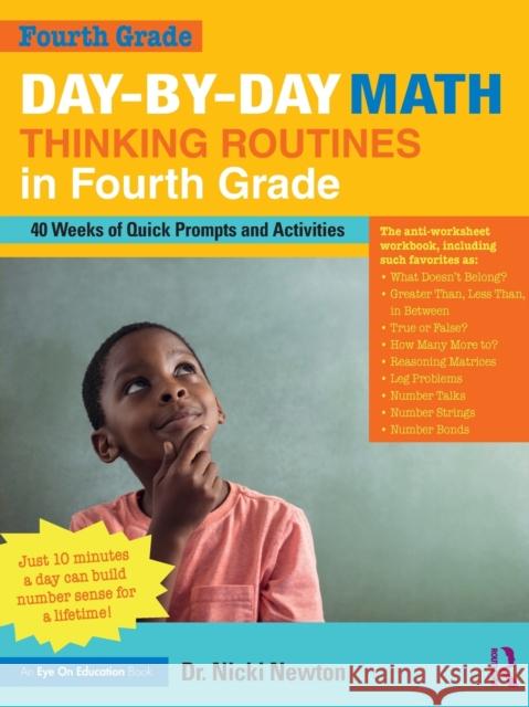 Day-By-Day Math Thinking Routines in Fourth Grade: 40 Weeks of Quick Prompts and Activities Nicki Newton 9780367901707 Eye on Education