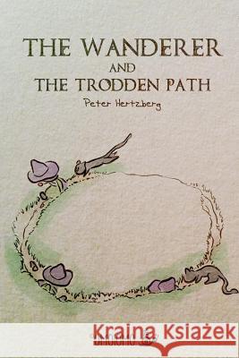 The Wanderer: and the trodden path Hertzberg, Peter 9780368033827