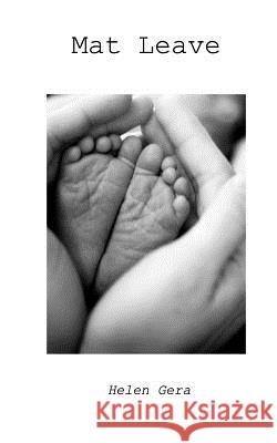 Mat Leave: a collection of poems Gera, Helen 9780368227967