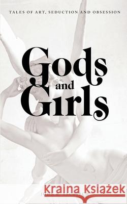 Gods and Girls John Tschirch 9780368478345