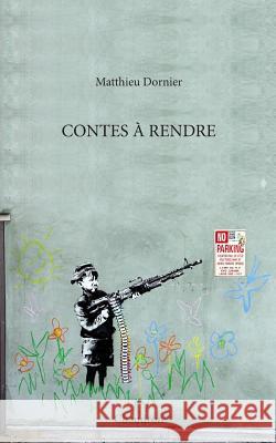 Contes à rendre Dornier, Matthieu 9780368501456