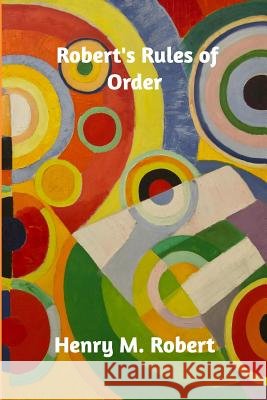 Robert's Rules of Order Henry M. Robert 9780368778605