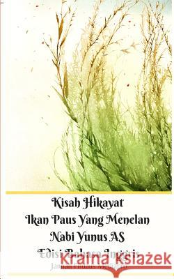 Kisah Hikayat Ikan Paus Yang Menelan Nabi Yunus AS Edisi Bahasa Inggris Jannah Firdaus Mediapro 9780368817182 Blurb