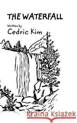 The Waterfall Cedric Kim 9780368817229