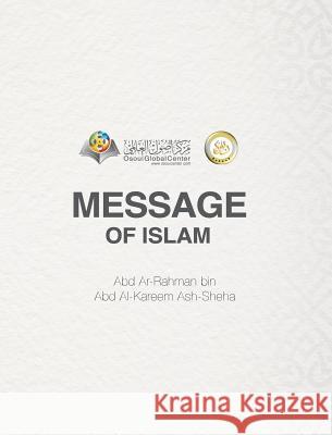 Message of Islam Hardcover Edition Osoul Center 9780368844584