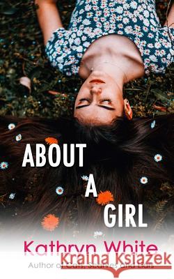 About a Girl Kathryn White 9780368897580