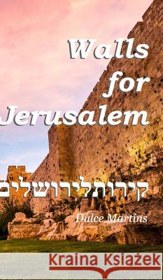 Walls For Jerusalem Dulce Martins 9780368906947