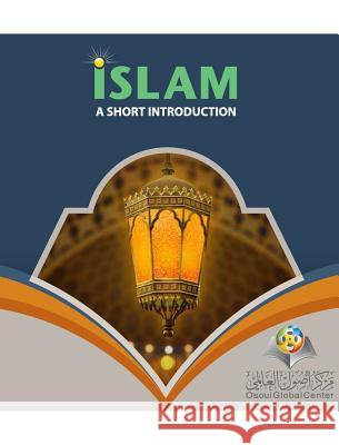 Islam A Short Introduction Hardcover Edition Osoul Center 9780368918070