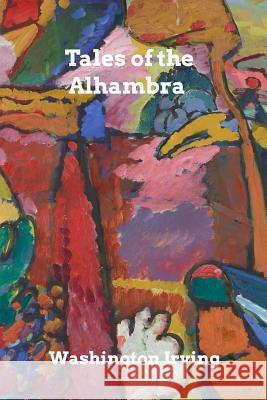 Tales of the Alhambra Washington Irving 9780368945687 Blurb