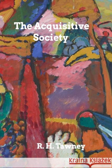 The Acquisitive Society R. H. Tawney 9780368946004 Blurb
