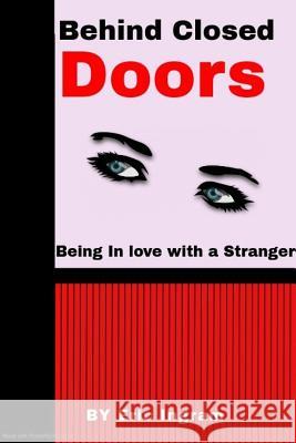 Behind Closed Doors: Behind Closed Doors Eric Ingram 9780368966477 Blurb