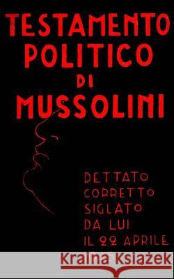 Testamento politico di Mussolini Benito Mussolini 9780368972980 Blurb