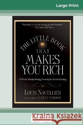 The Little Book That Makes You Rich (16pt Large Print Edition) Louis Navellier Steve Forbes 9780369321886