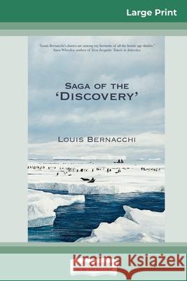 The Saga of the 'Discovery' (16pt Large Print Edition) Louis Bernacchi 9780369325044 ReadHowYouWant