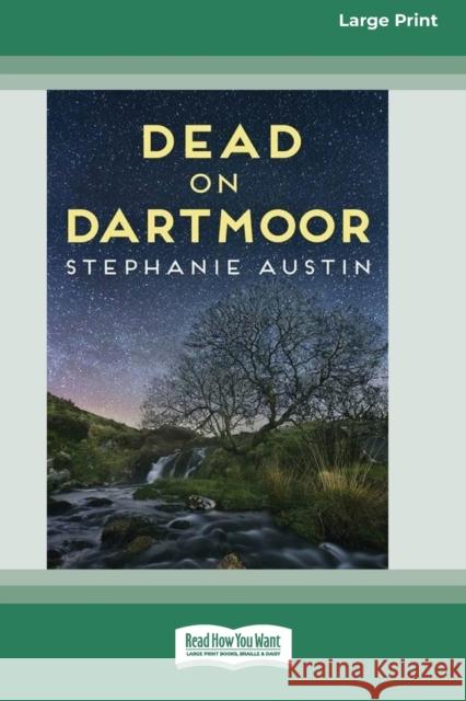 Dead on Dartmoor (16pt Large Print Edition) Stephanie Austin 9780369355850 ReadHowYouWant