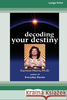 Decoding Your Destiny [Standard Large Print 16 Pt Edition] Carmen Harra 9780369370082