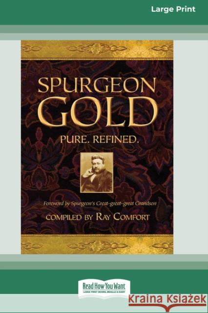 Spurgeon Gold-Pure Refined (16pt Large Print Edition) Ray Comfort 9780369370778