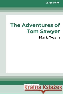 The Adventures of Tom Sawyer (16pt Large Print Edition) Mark Twain 9780369380241 ReadHowYouWant