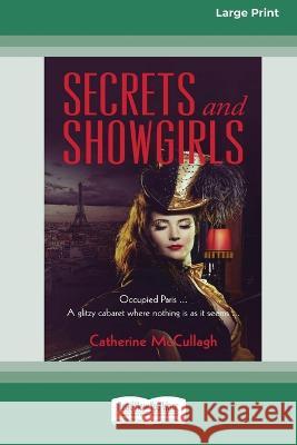 Secrets and Showgirls [16pt Large Print Edition] Catherine McCullagh 9780369387271 ReadHowYouWant