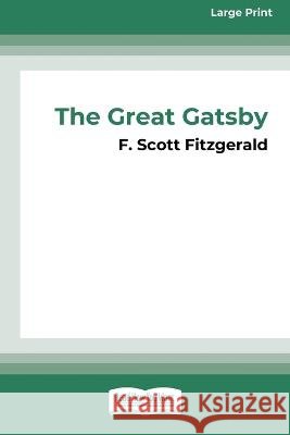The Great Gatsby [16pt Large Print Edition] F Scott Fitzgerald 9780369388254