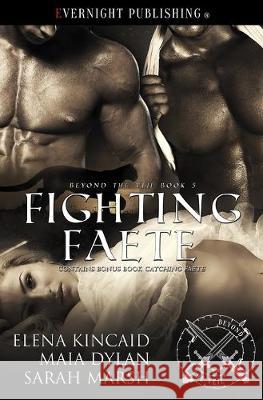 Fighting Faete Maia Dylan Sarah Marsh Elena Kincaid 9780369500137 Evernight Publishing