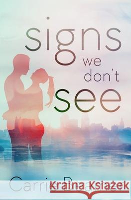 Signs We Don't See Carrie Beamer 9780369503565 Evernight Teen