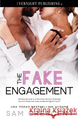 The Fake Engagement Sam Crescent 9780369505088 Evernight Publishing